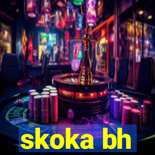 skoka bh